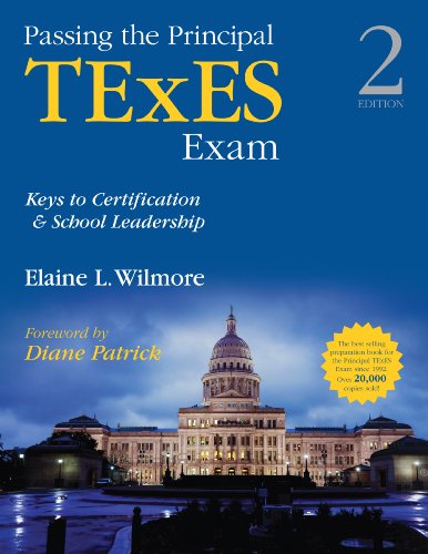 Passing the Principal TExES Exam Keys to Certification and School Leadership 2nd 2013 9781452286013 Front Cover