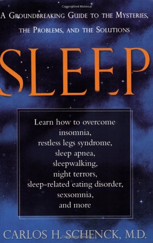 Sleep A Groundbreaking Guide to the Mysteries, the Problems, and the Solutions N/A 9781583333013 Front Cover
