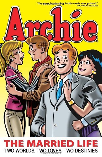 Archie: the Married Life Book 1   2011 9781936975013 Front Cover