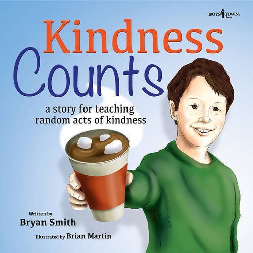 Kindness Counts: A Story for Teaching Random Acts of Kindness  2016 9781944882013 Front Cover
