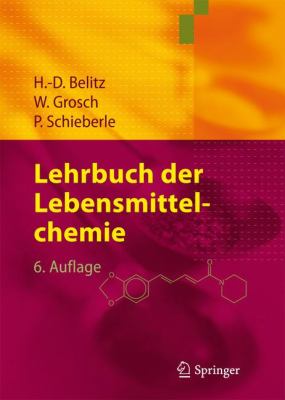 Lehrbuch der Lebensmittelchemie  6th 2008 9783540732013 Front Cover