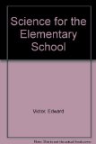 Science for the Elementary School 7th 9780024229014 Front Cover