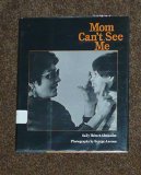 Mom Can't See Me N/A 9780027004014 Front Cover