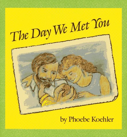 Day We Met You N/A 9780027509014 Front Cover