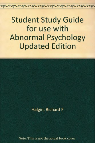 Student Study Guide for use with Abnormal Psychology Updated Edition 4th 2005 9780072976014 Front Cover