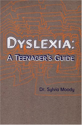 Dyslexia: a Teenager's Guide   2004 9780091900014 Front Cover