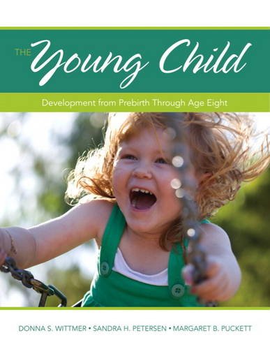 Young Child Development from Prebirth Through Age Eight 6th 2013 (Revised) 9780132944014 Front Cover