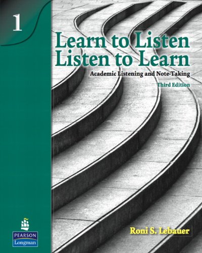 Learn to Listen, Listen to Learn 1 Academic Listening and Note-Taking 3rd 2009 9780138140014 Front Cover