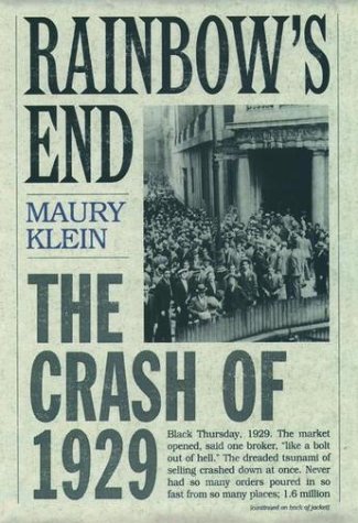 Rainbow's End The Crash Of 1929  2003 9780195158014 Front Cover