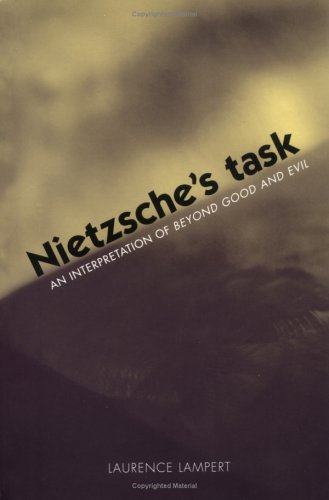 Nietzsche's Task An Interpretation of Beyond Good and Evil  2004 9780300103014 Front Cover
