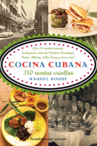 Cocina Cubana / Cuban Cuisine 350 Recetas Criollas  2007 9780307386014 Front Cover