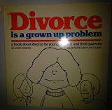 Divorce Is a Grown up Problem N/A 9780380019014 Front Cover
