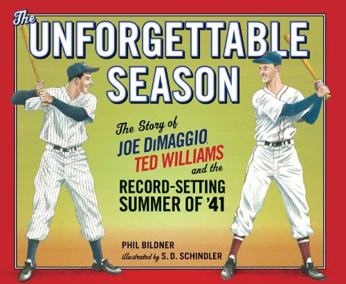 Unforgettable Season Joe Dimaggio, Ted Williams and the Record-Setting Summer of 1941  2011 9780399255014 Front Cover