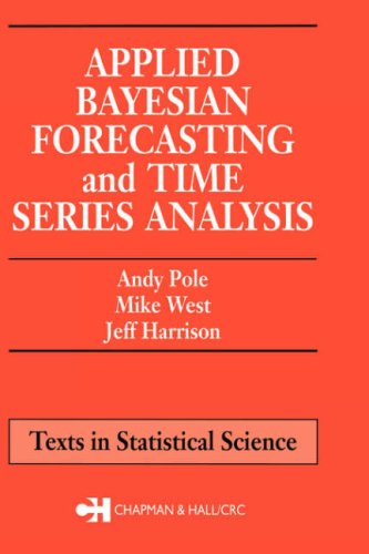 Applied Bayesian Forecasting and Time Series Analysis   1994 9780412044014 Front Cover