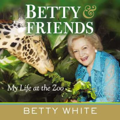 Betty and Friends My Life at the Zoo N/A 9780425253014 Front Cover