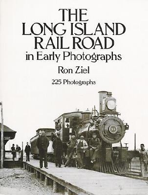 Long Island Rail Road in Early Photographs   1990 9780486263014 Front Cover