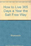 How to Live Three Hundred Sixty-Five Days a Year the Salt Free Way N/A 9780553228014 Front Cover