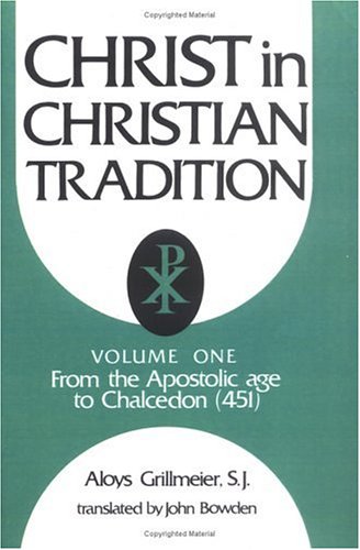 From the Apostolic Age to Chalcedon (451)  2nd (Revised) 9780664223014 Front Cover