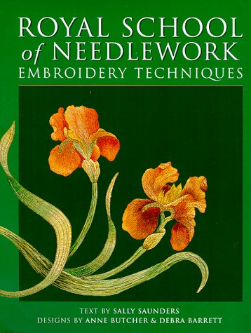 The Royal School of Needlework Embroidery Techniques N/A 9780713484014 Front Cover