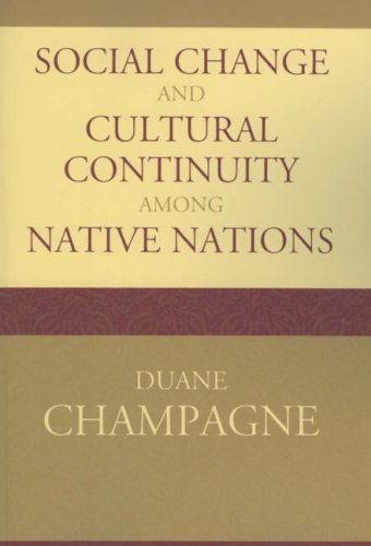 Social Change and Cultural Continuity among Native Nations   2006 9780759110014 Front Cover
