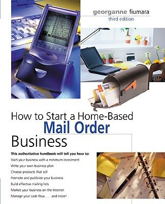 Mail Order Business  3rd 2005 9780762725014 Front Cover