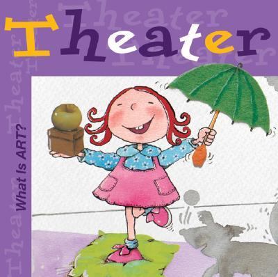 What Is Art? Theater   2004 9780764127014 Front Cover