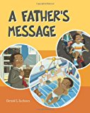 Father's Message  N/A 9781478371014 Front Cover