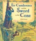 Sir Cumference and the Sword in the Cone   2003 9781570916014 Front Cover
