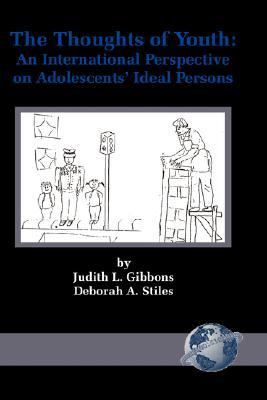 Thoughts of Youth An International Perspective on Adolescents' Ideal Persons  2004 9781593111014 Front Cover