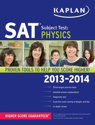 Kaplan SAT Subject Test Physics 2013-2014  Revised  9781609786014 Front Cover