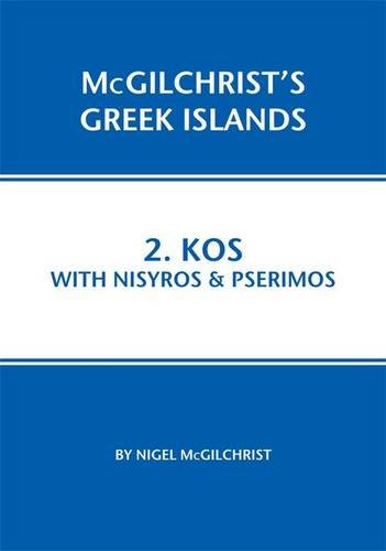 Kos With Nisyros & Pserimos:  2011 9781907859014 Front Cover