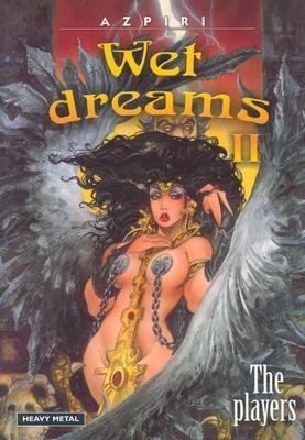 Wet Dreams II The Players  2003 9781932413014 Front Cover