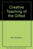 Creative Teaching of the Gifted   1987 9780070577015 Front Cover