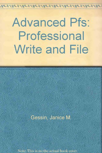 Advanced PFS Professional : Write and File N/A 9780078810015 Front Cover