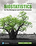 Biostatistics for the Biological and Health Sciences  2nd 2018 9780134039015 Front Cover
