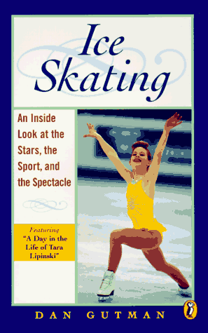 Ice Skating From Axels to Zambonis N/A 9780140375015 Front Cover