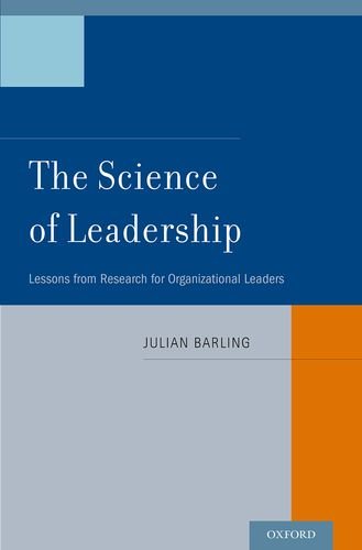 Science of Leadership Lessons from Research for Organizational Leaders  2014 9780199757015 Front Cover