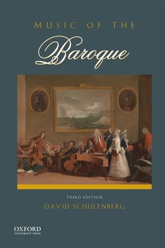 Music of the Baroque  3rd 2014 9780199942015 Front Cover