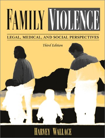 Family Violence Legal, Medical, and Social Perspectives 3rd 2002 9780205319015 Front Cover