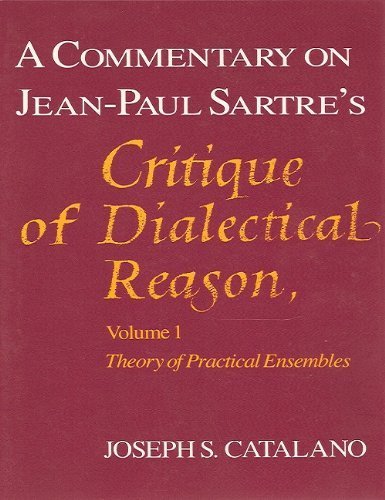 Commentary on Jean-Paul Sartre's Critique of Dialectical Reason Theory of Practical Ensembles  1986 9780226097015 Front Cover