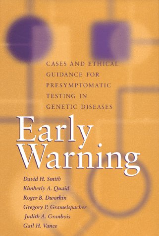 Early Warning Cases and Ethical Guidance for Presymptomatic Testing in Genetic Diseases  1998 9780253334015 Front Cover