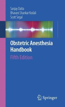 Obstetric Anesthesia Handbook  5th 2010 9780387886015 Front Cover
