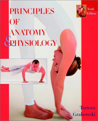 Principles of Anatomy and Physiology  10th 2003 (Revised) 9780471415015 Front Cover