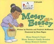Messy Bessey Messy Bessey's Closet; Messy Bessey's Family Reunion; Messy Bessey's Garden N/A 9780516253015 Front Cover
