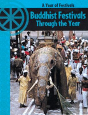 Buddhist Festivals Through the Year   2003 9780749648015 Front Cover