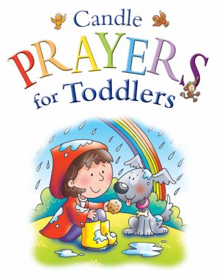 Candle Prayers for Toddlers  2008 9780825472015 Front Cover