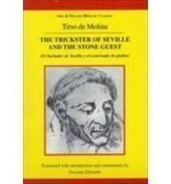 Tirso de Molina: the Trickster of Seville and the Stone Guest   1986 (Reprint) 9780856683015 Front Cover