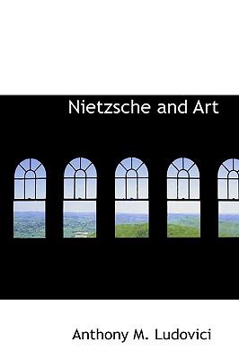 Nietzsche and Art N/A 9781110520015 Front Cover