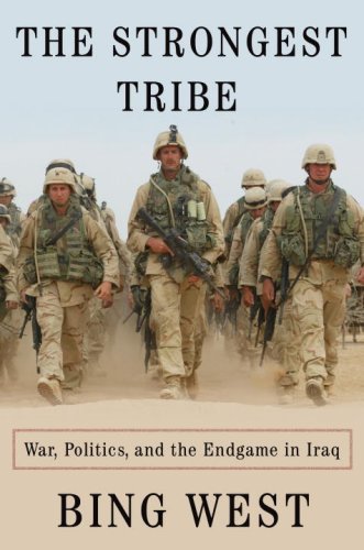 Strongest Tribe War, Politics, and the Endgame in Iraq  2008 9781400067015 Front Cover