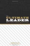 Ultimate Leader Timeless Truths on Leadership from the Life of Christ N/A 9781615799015 Front Cover